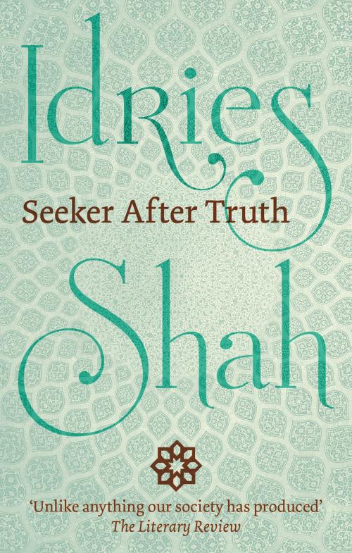 Cover of the book Seeker After Truth by Idries Shah, ISF Publishing