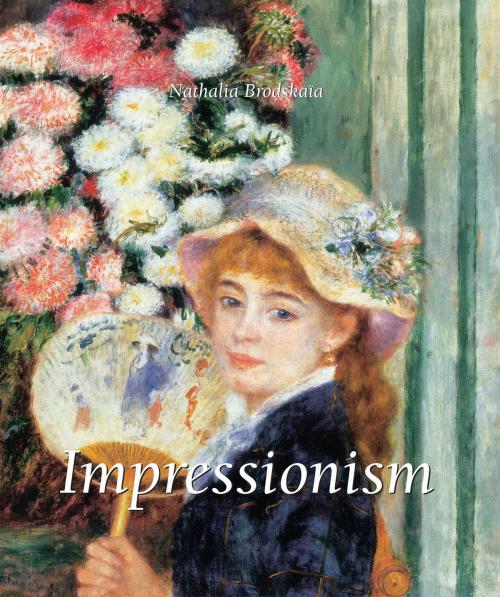 Cover of the book Impressionism by Nathalia Brodskaïa, Parkstone International