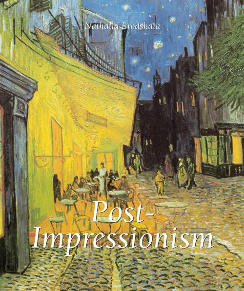 Cover of the book Post-Impressionism by Nathalia Brodskaïa, Parkstone International
