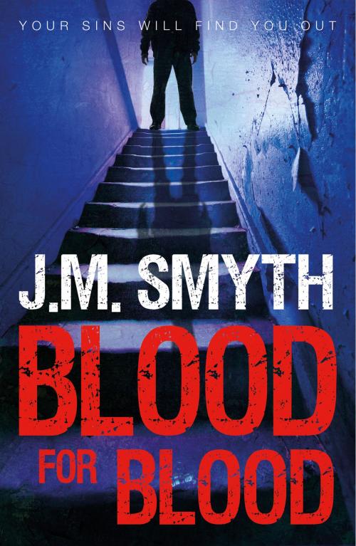 Cover of the book Blood for Blood by J.M. Smyth, Black & White Publishing