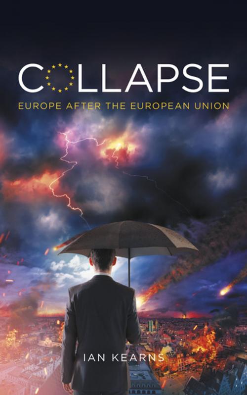 Cover of the book Collapse by Dr Ian Kearns, Biteback Publishing