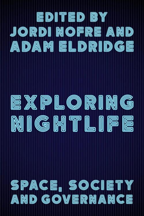 Cover of the book Exploring Nightlife by , Rowman & Littlefield International