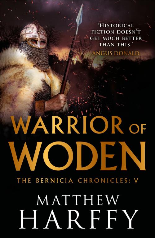 Cover of the book Warrior of Woden by Matthew Harffy, Head of Zeus