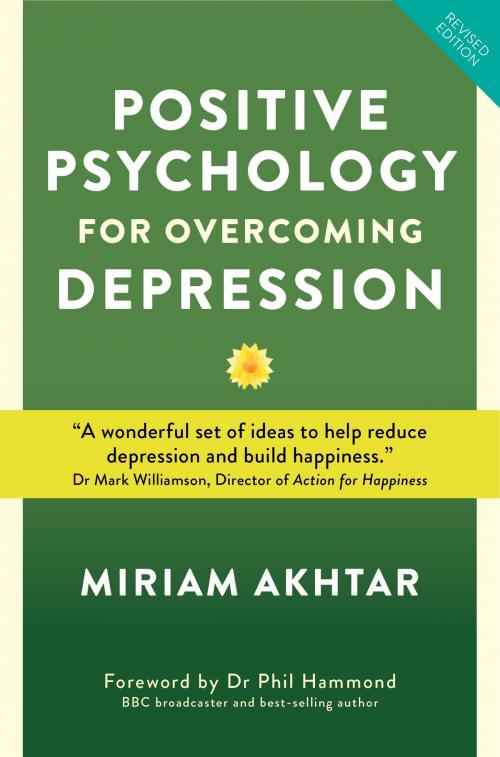 Cover of the book Positive Psychology for Overcoming Depression by Miriam Akhtar, Watkins Media