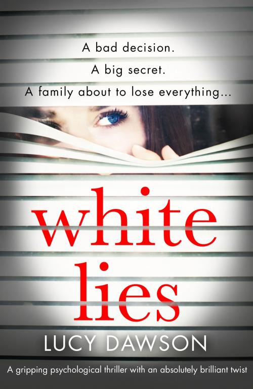 Cover of the book White Lies by Lucy Dawson, Bookouture