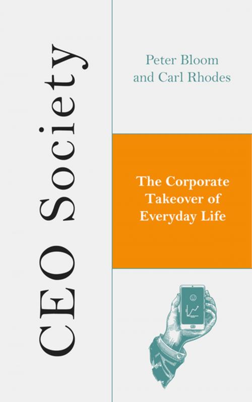 Cover of the book CEO Society by Peter Bloom, Carl Rhodes, Zed Books