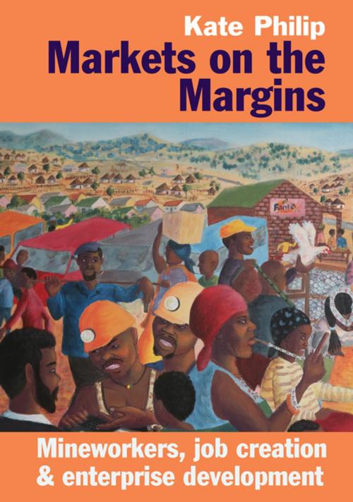 Cover of the book Markets on the Margins by Kate Philip, Boydell & Brewer