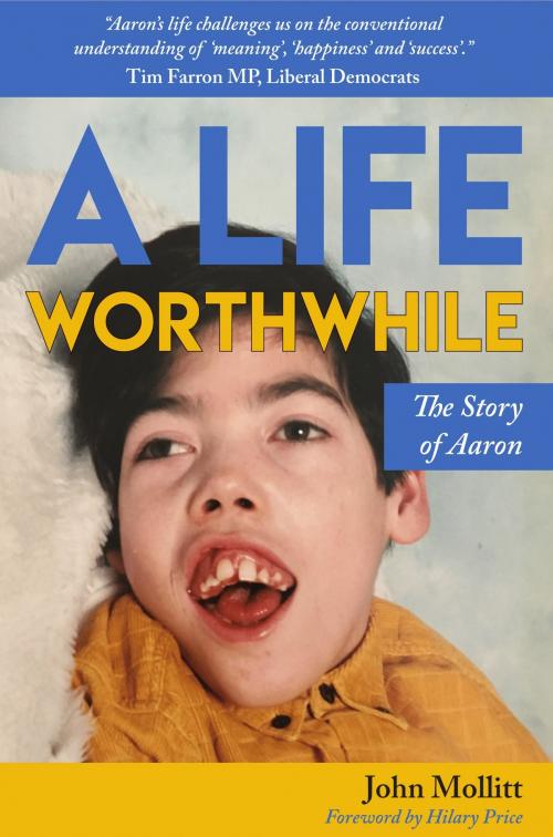 Cover of the book A Life Worthwhile by John Mollitt, Onwards and Upwards Publishers