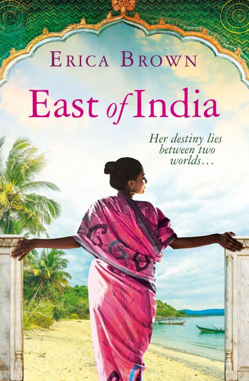 Cover of the book East of India by Erica Brown, Canelo