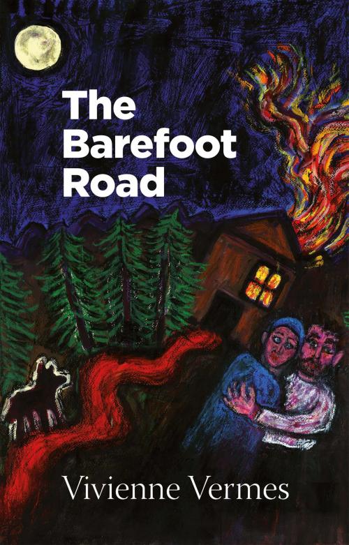 Cover of the book The Barefoot Road by Vivienne Vermes, Troubador Publishing Ltd