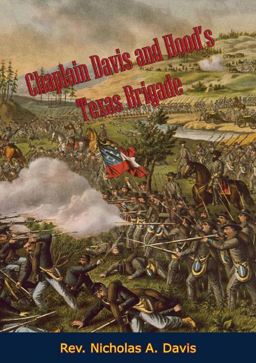 Cover of the book Chaplain Davis and Hood's Texas Brigade by Rev. Nicholas A. Davis, Papamoa Press