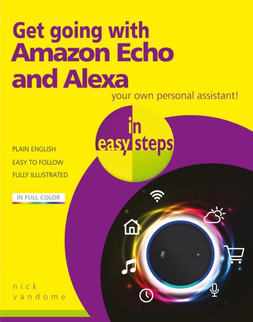 Cover of the book Get going with Amazon Echo and Alexa in easy steps by Nick Vandome, In Easy Steps Limited