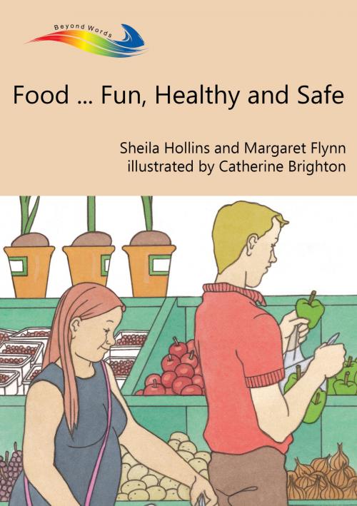 Cover of the book Food... Fun, Healthy and Safe by Sheila Hollins, Margaret Flynn, Books Beyond Words