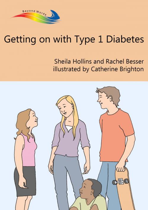 Cover of the book Getting On With Type 1 Diabetes by Sheila Hollins, Rachel Besser, Books Beyond Words
