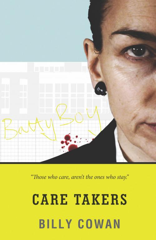 Cover of the book Care Takers by Billy Cowan, Aurora Metro Books