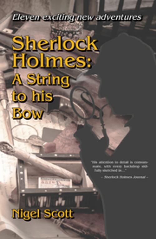 Cover of the book Sherlock Holmes: A String to his Bow by Nigel Scott, Melrose Books