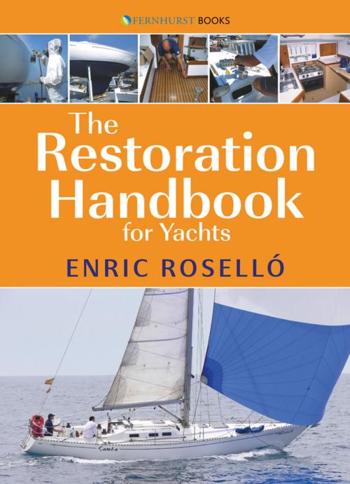 Cover of the book The Restoration Handbook for Yachts by Enric Rosello, Fernhurst Books Limited