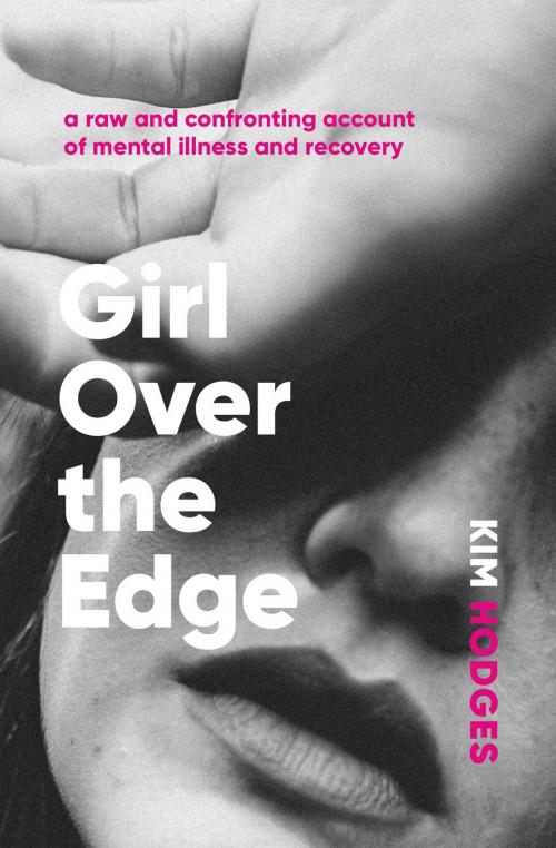 Cover of the book Girl Over the Edge by Kim Hodges, Ventura Press