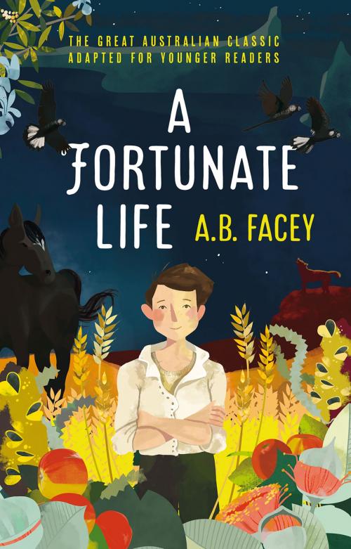 Cover of the book A Fortunate Life by A.B. Facey, Fremantle Press