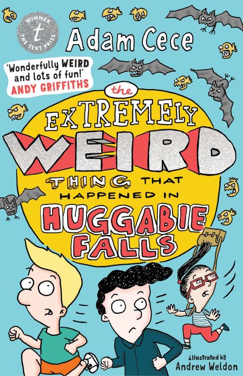 Cover of the book The Extremely Weird Thing that Happened in Huggabie Falls by Adam Cece, The Text Publishing Company