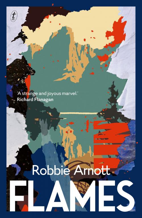 Cover of the book Flames by Robbie Arnott, The Text Publishing Company