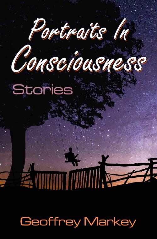 Cover of the book Portraits in Consciousness by Geoffrey Markey, Geoffrey Markey