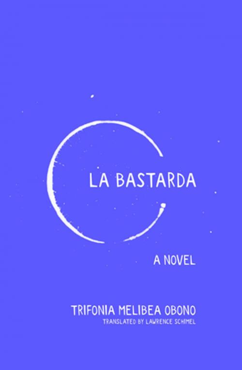 Cover of the book La Bastarda by Trifonia Melibea Obono, The Feminist Press at CUNY