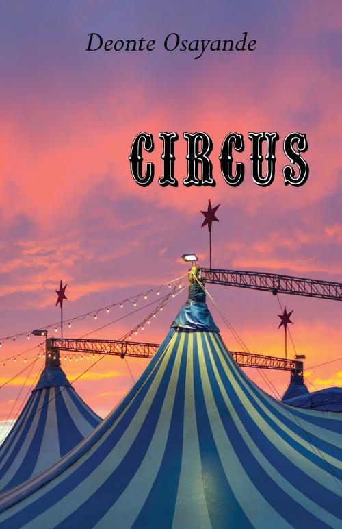 Cover of the book Circus by Deonte Osayande, Brick Mantel Books