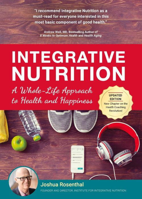 Cover of the book Integrative Nutrition by Joshua Rosenthal, Integrative Nutrition Inc.