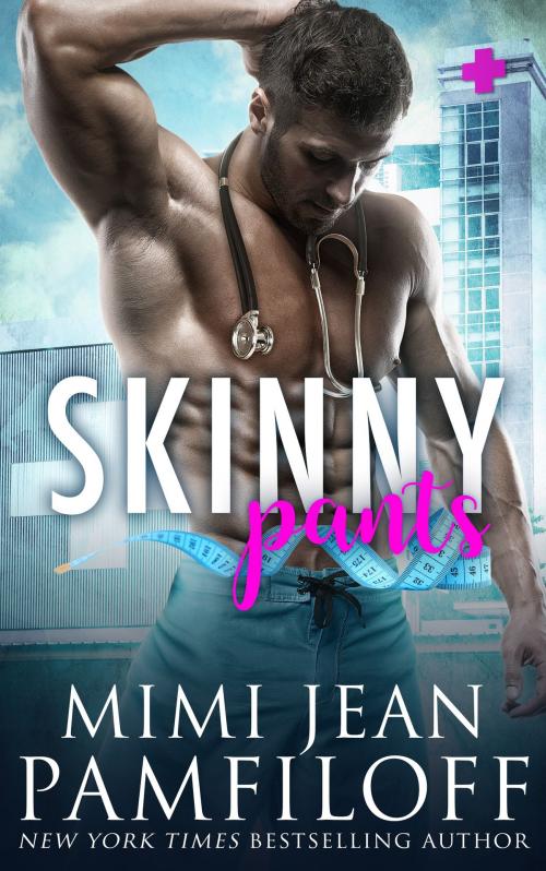 Cover of the book SKINNY PANTS by Mimi Jean Pamfiloff, P&S, Inc.
