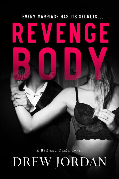 Cover of the book Revenge Body by Drew Jordan, Lakeside Press
