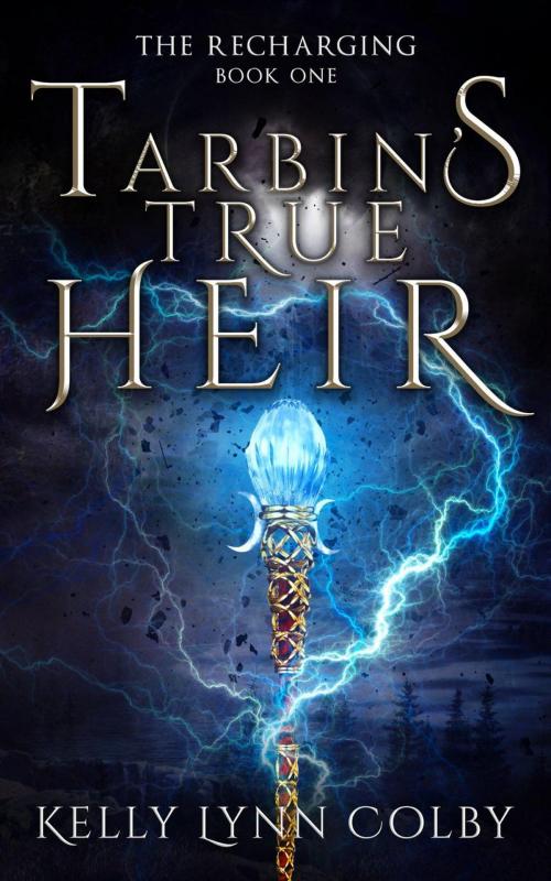 Cover of the book Tarbin's True Heir by Kelly Lynn Colby, Inklings Publishing