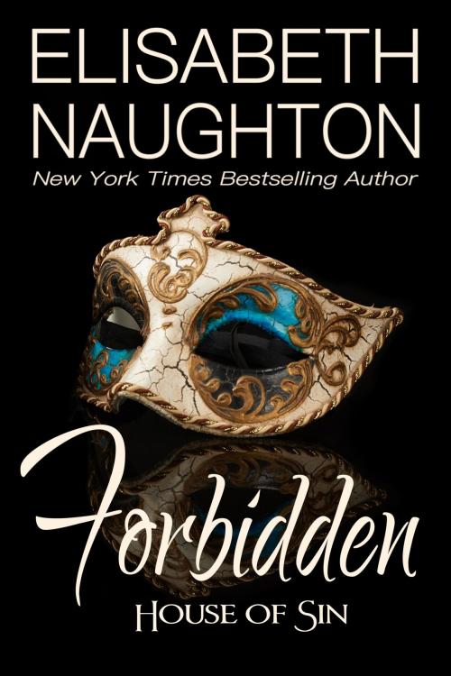 Cover of the book Forbidden by Elisabeth Naughton, Elisabeth Naughton Publishing LLC