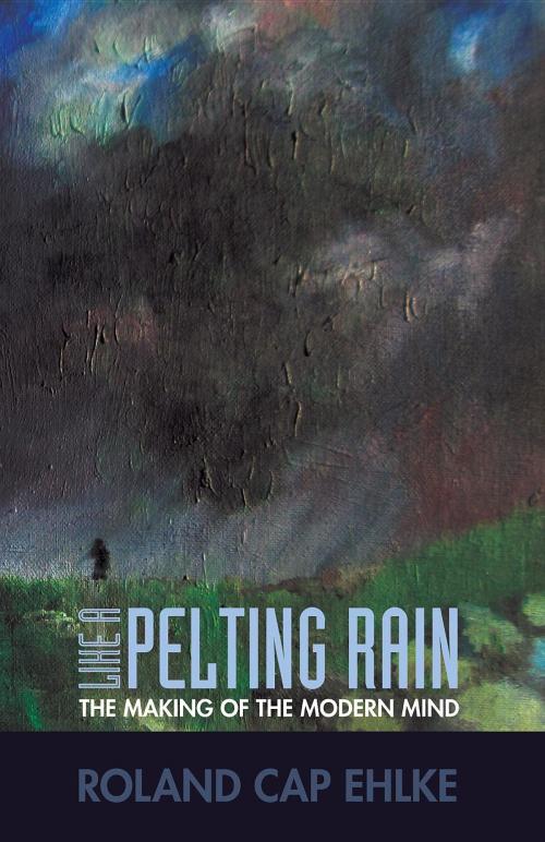 Cover of the book Like a Pelting Rain by Roland  Cap Ehlke, New Reformation Publications