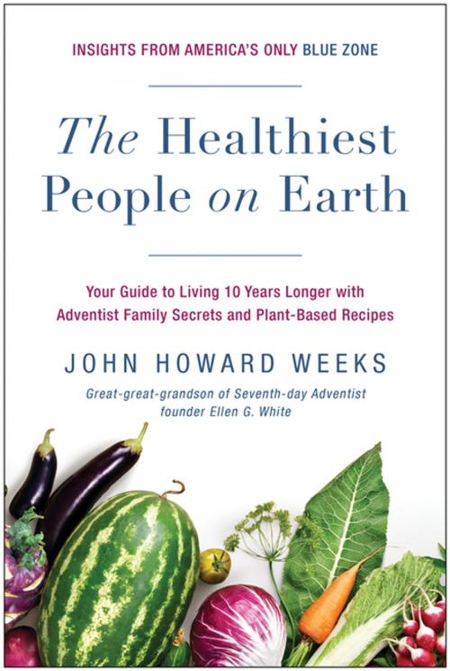 Cover of the book The Healthiest People on Earth by John Howard Weeks, BenBella Books, Inc.