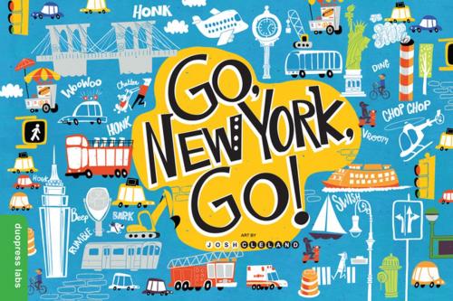 Cover of the book Go, New York, Go! by duopress labs, duopress