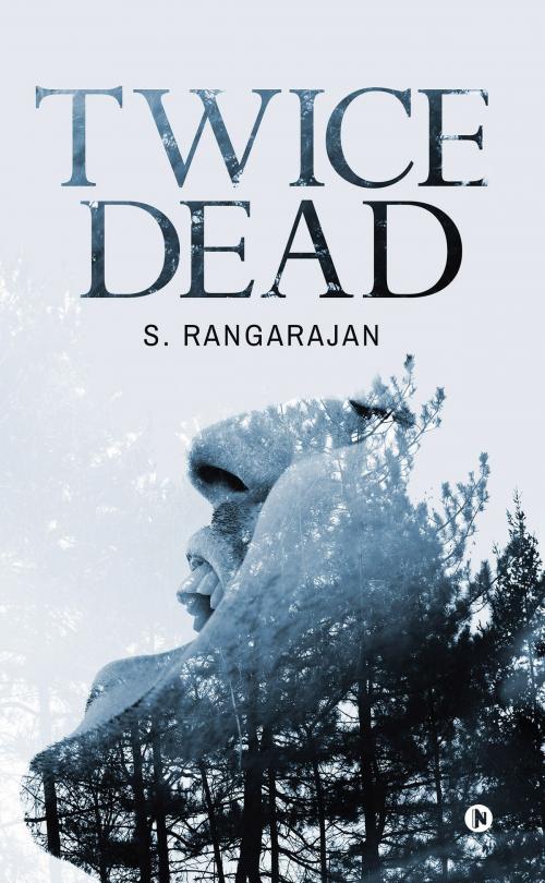 Cover of the book Twice Dead by S.RANGARAJAN, Notion Press