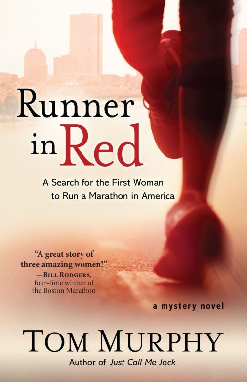 Cover of the book Runner in Red: A Search for the First Woman to Run a Marathon in America by Tom Murphy, Encircle Publications