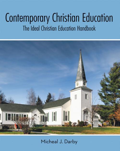 Cover of the book Contemporary Christian Education by Micheal J. Darby, WestBow Press