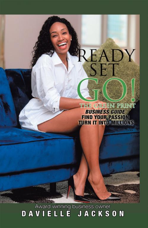 Cover of the book Ready, Set, Go! by Davielle Jackson, Xlibris US