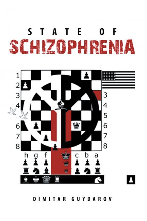 Cover of the book State of Schizophrenia by Dimitar Guydarov, Xlibris US