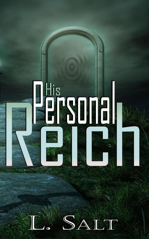 Cover of the book His Personal Reich by L. Salt, Crazy Ink