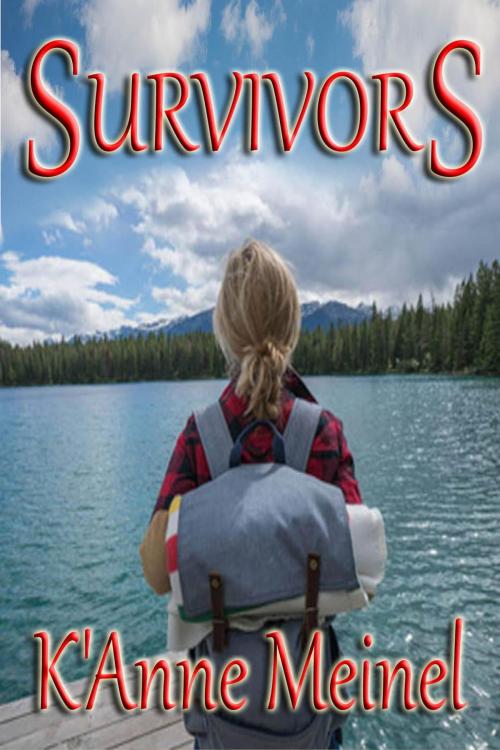 Cover of the book Survivors by K'Anne Meinel, Shadoe Publishing