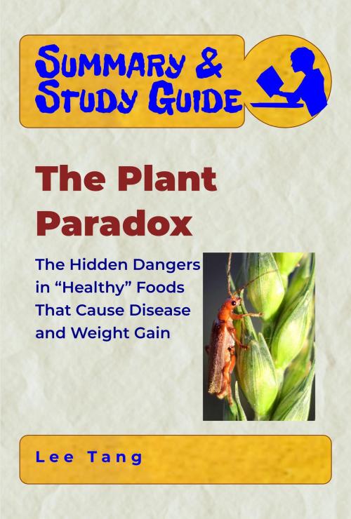 Cover of the book Summary & Study Guide - The Plant Paradox by Lee Tang, LMT Press
