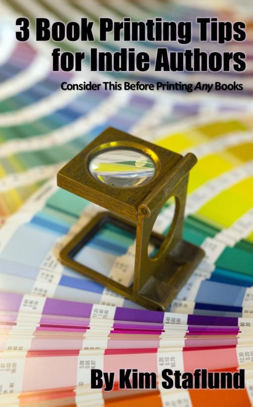 Cover of the book 3 Book Printing Tips for Indie Authors by Kim Staflund, Polished Publishing Group (PPG)