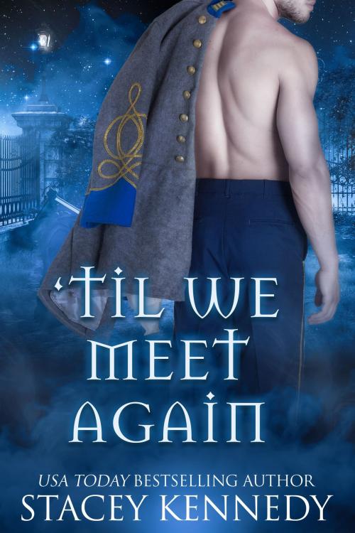 Cover of the book 'Til We Meet Again by Stacey Kennedy, Stacey Kennedy Publishing