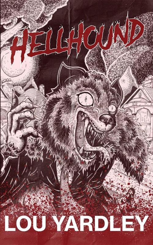 Cover of the book Hellhound by Lou Yardley, Louise Yardley