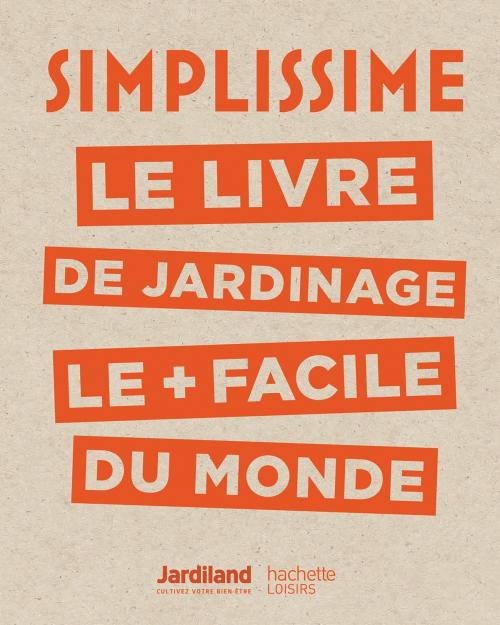 Cover of the book Simplissime - Jardinage by Philippe Collignon, Hachette Pratique