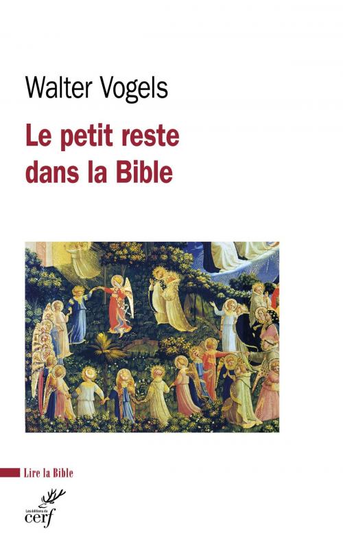 Cover of the book Le petit reste dans la Bible by Walter Vogels, Editions du Cerf