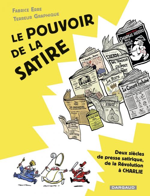 Cover of the book Le pouvoir de la Satire by Fabrice Erre, Dargaud